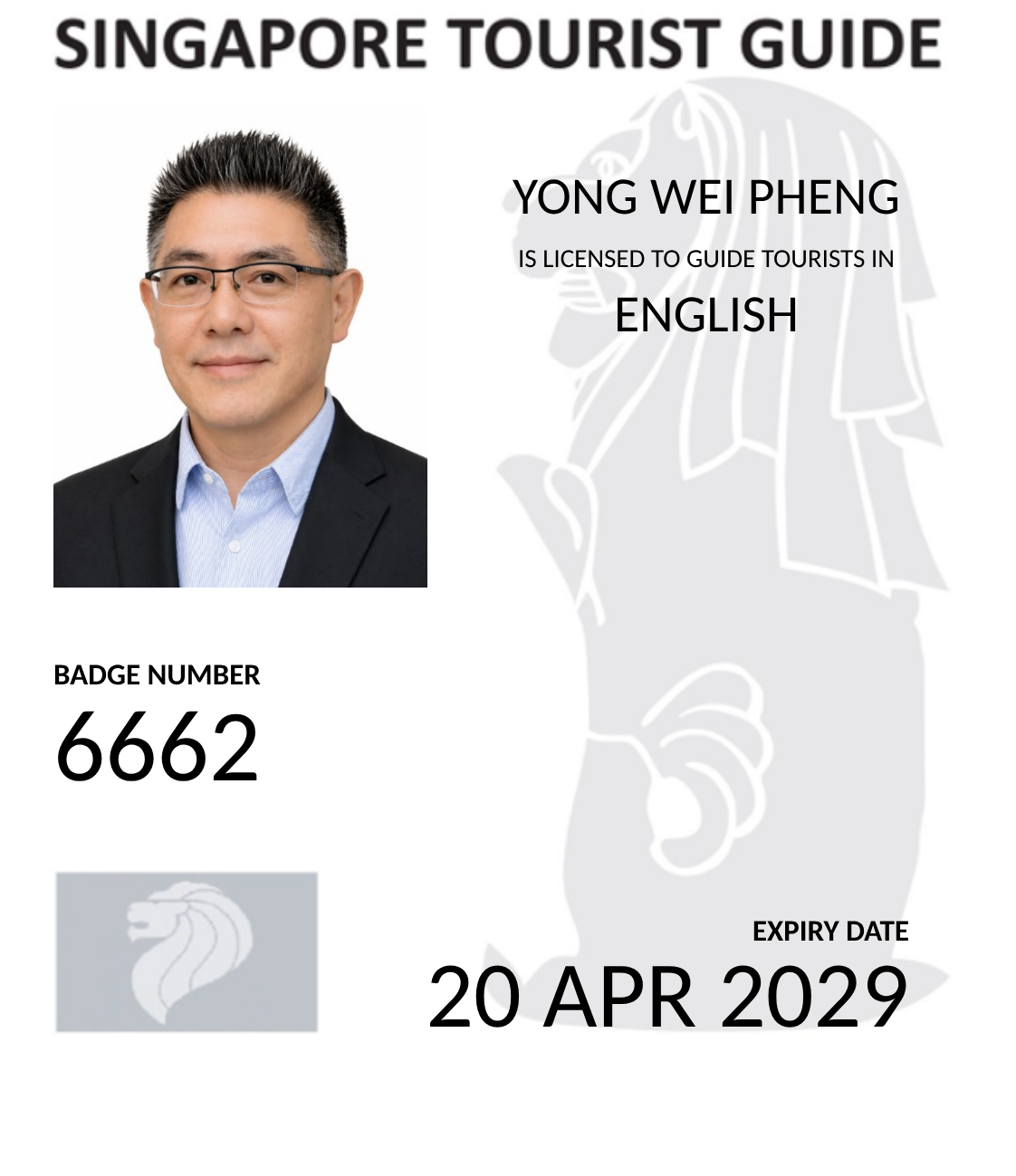 Singapore Tourist Guide Licence — Yong Wei Pheng, Badge No. 6662